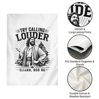 Funny Christian Elijah Faith Garden Flag Try Calling Louder 850 BC Bible Graphic