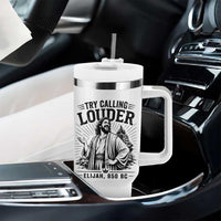 Funny Christian Elijah Faith Tumbler With Handle Try Calling Louder 850 BC Bible Graphic