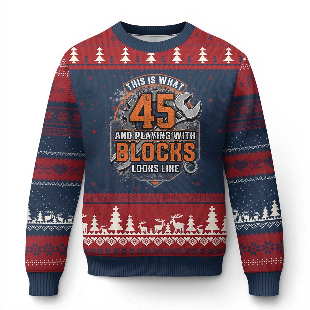 Funny 45th Birthday Mechanic Ugly Christmas Sweater This Is What 45 And Playing With Blocks Looks Like