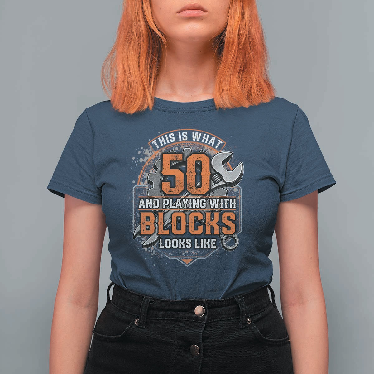 Funny 50th Birthday Mechanic T Shirt For Women This Is What 50 And Playing With Blocks Looks Like