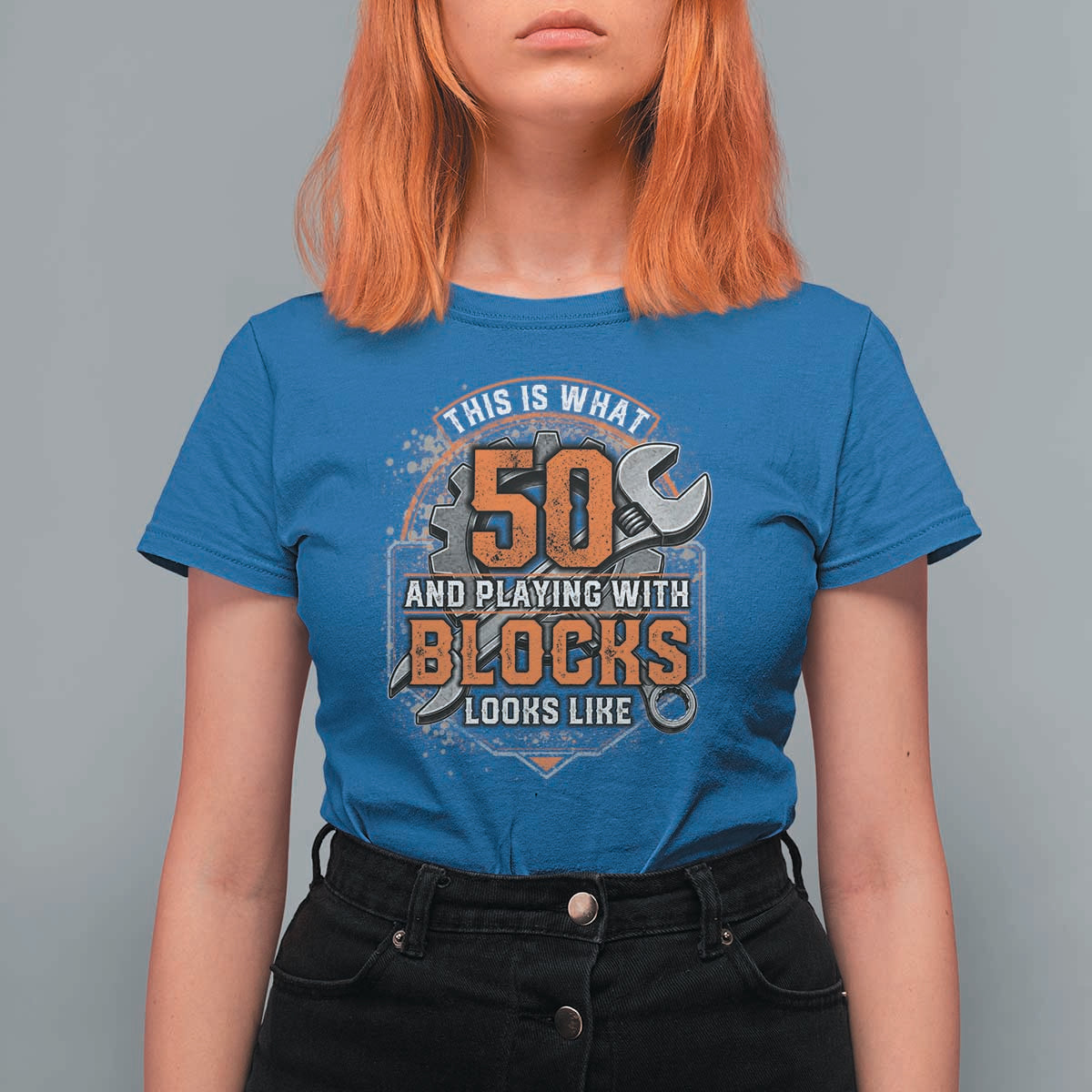 Funny 50th Birthday Mechanic T Shirt For Women This Is What 50 And Playing With Blocks Looks Like