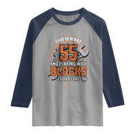 Funny 55th Birthday Mechanic Raglan Shirt This Is What 55 And Playing With Blocks Looks Like