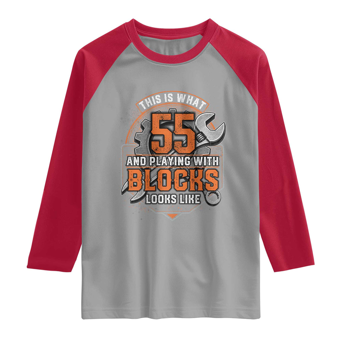Funny 55th Birthday Mechanic Raglan Shirt This Is What 55 And Playing With Blocks Looks Like