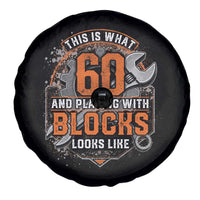 Funny 60th Birthday Mechanic Spare Tire Cover This Is What 60 And Playing With Blocks Looks Like