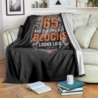 Funny 65th Birthday Mechanic Throw Blanket This Is What 65 And Playing With Blocks Looks Like