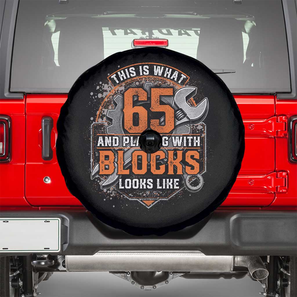 Funny 65th Birthday Mechanic Spare Tire Cover This Is What 65 And Playing With Blocks Looks Like