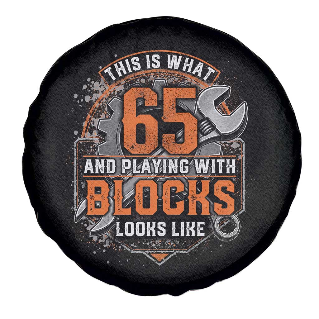 Funny 65th Birthday Mechanic Spare Tire Cover This Is What 65 And Playing With Blocks Looks Like