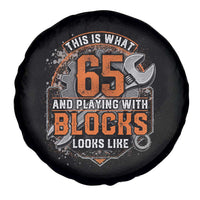 Funny 65th Birthday Mechanic Spare Tire Cover This Is What 65 And Playing With Blocks Looks Like