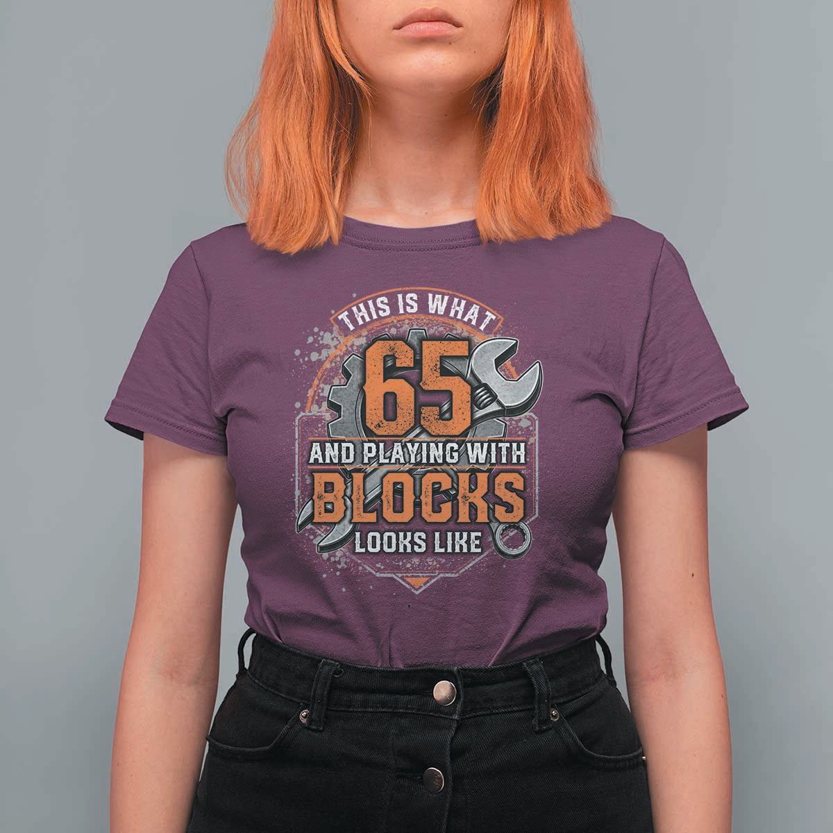 Funny 65th Birthday Mechanic T Shirt For Women This Is What 65 And Playing With Blocks Looks Like