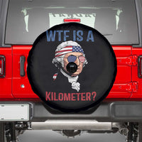 WTF is A Kilometer Spare Tire Cover Funny 4th of July Founding Father