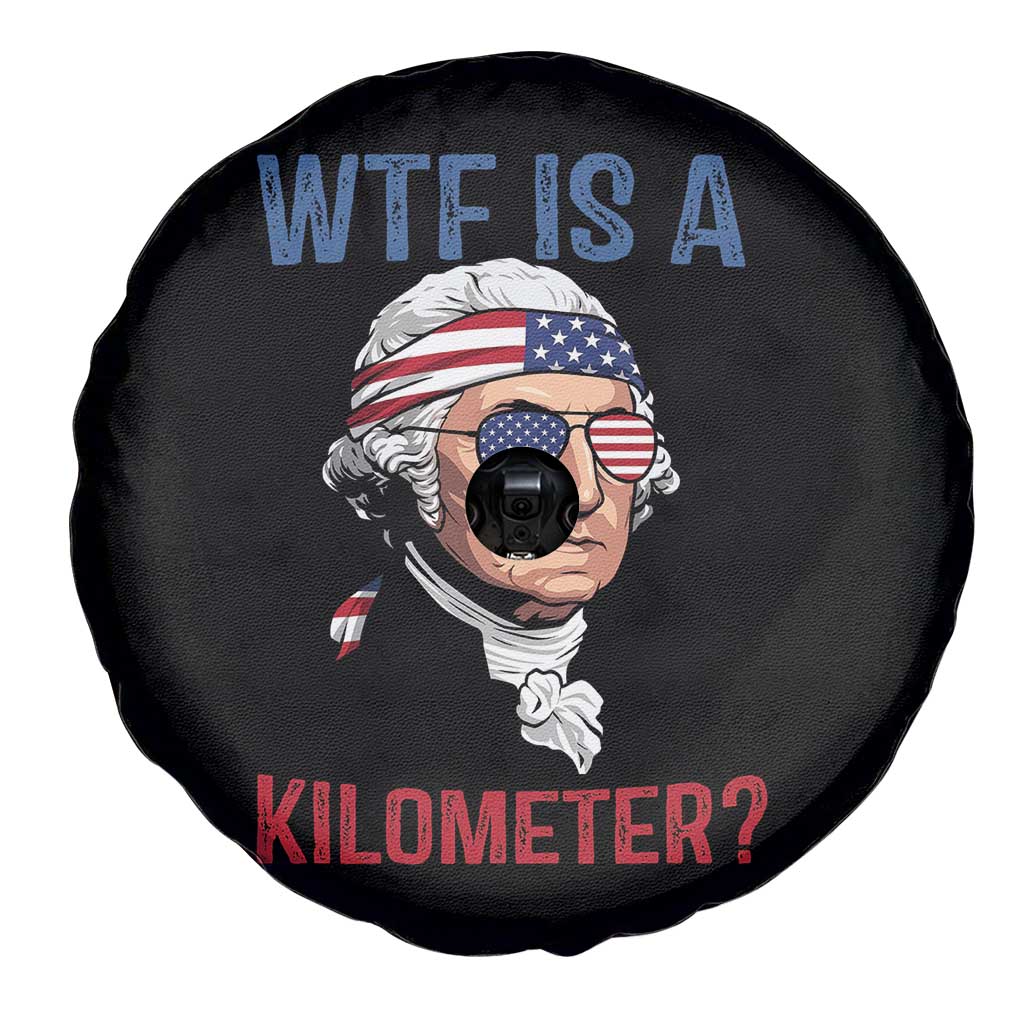 WTF is A Kilometer Spare Tire Cover Funny 4th of July Founding Father