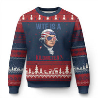WTF is A Kilometer Ugly Christmas Sweater Funny 4th of July Founding Father
