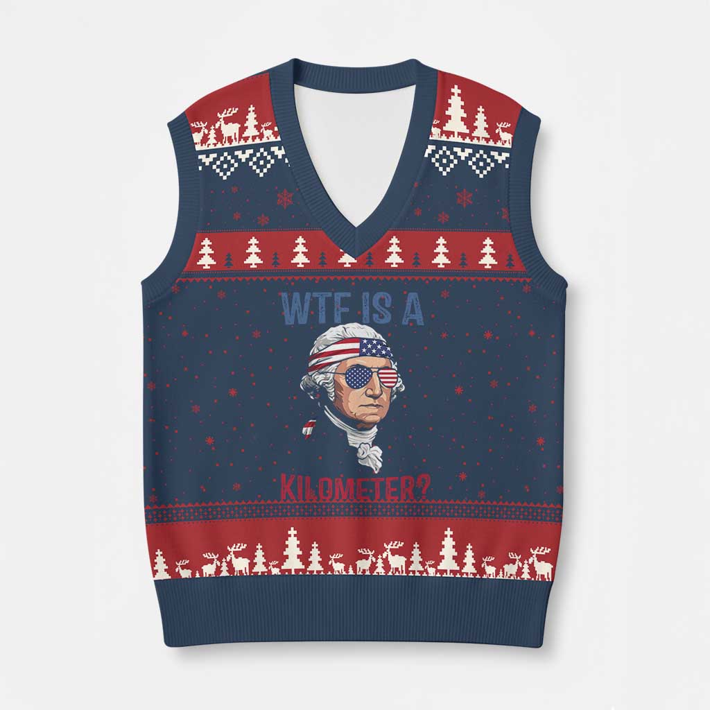 WTF is A Kilometer V-Neck Knit Sweater Vest Funny 4th of July Founding Father