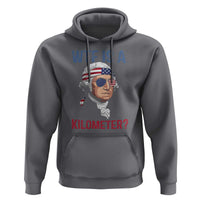 WTF is A Kilometer Hoodie Funny 4th of July Founding Father