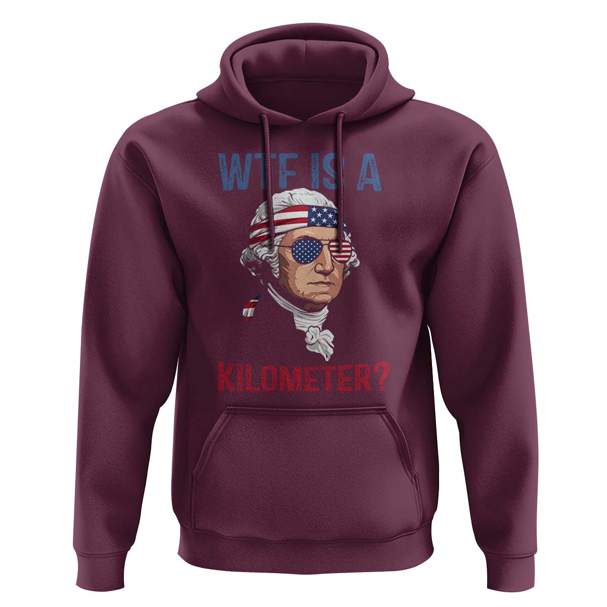 WTF is A Kilometer Hoodie Funny 4th of July Founding Father