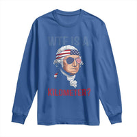 WTF is A Kilometer Long Sleeve Shirt Funny 4th of July Founding Father