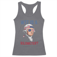 WTF is A Kilometer Racerback Tank Top Funny 4th of July Founding Father