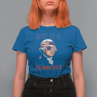 WTF is A Kilometer T Shirt For Women Funny 4th of July Founding Father