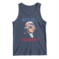 WTF is A Kilometer Tank Top Funny 4th of July Founding Father