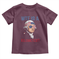 WTF is A Kilometer Toddler T Shirt Funny 4th of July Founding Father