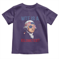 WTF is A Kilometer Toddler T Shirt Funny 4th of July Founding Father