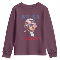 WTF is A Kilometer Youth Sweatshirt Funny 4th of July Founding Father