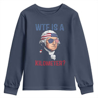 WTF is A Kilometer Youth Sweatshirt Funny 4th of July Founding Father