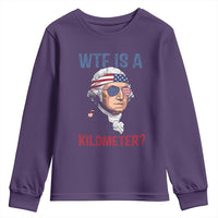 WTF is A Kilometer Youth Sweatshirt Funny 4th of July Founding Father