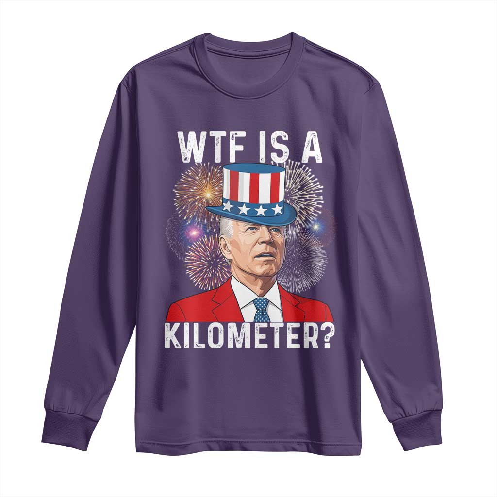 WTF is A Kilometer Long Sleeve Shirt Funny 4th of July