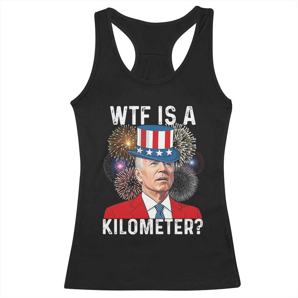 WTF is A Kilometer Racerback Tank Top Funny 4th of July
