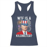 WTF is A Kilometer Racerback Tank Top Funny 4th of July