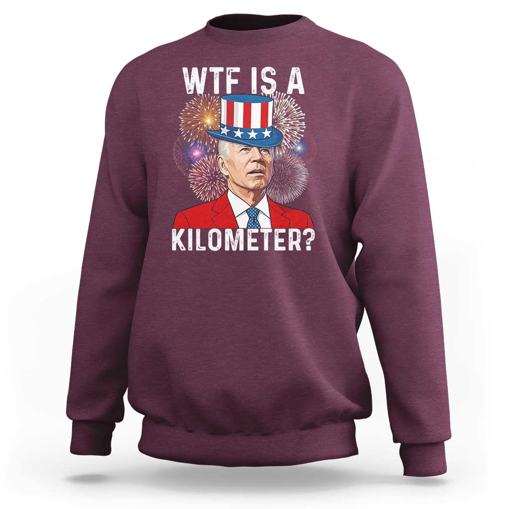 WTF is A Kilometer Sweatshirt Funny 4th of July
