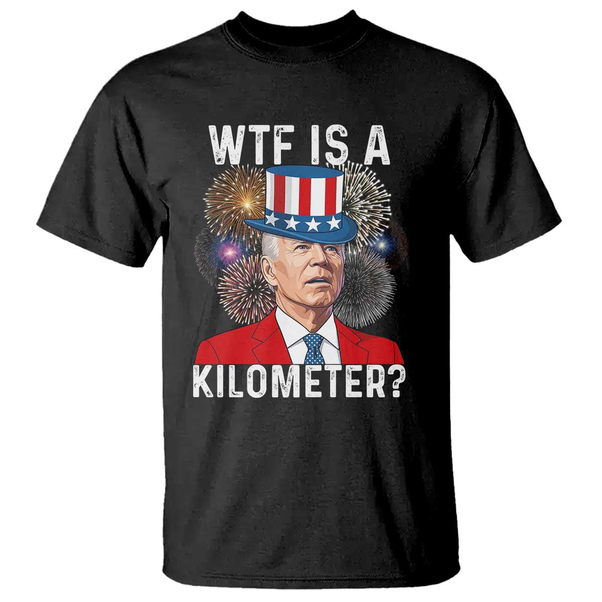 WTF is A Kilometer T Shirt Funny 4th of July