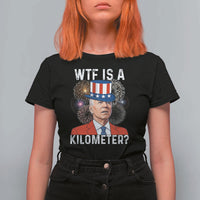 WTF is A Kilometer T Shirt For Women Funny 4th of July