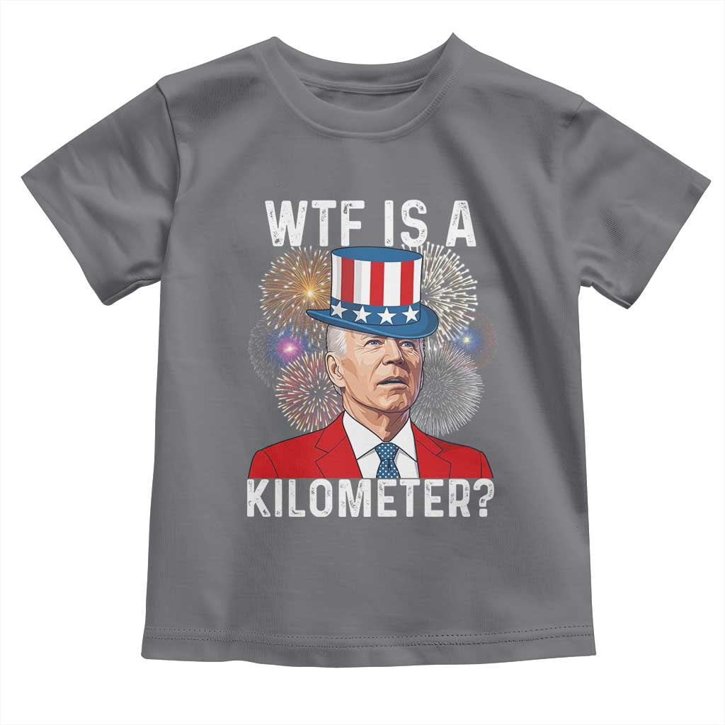 WTF is A Kilometer Toddler T Shirt Funny 4th of July