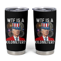 WTF is A Kilometer Tumbler Cup Funny 4th of July