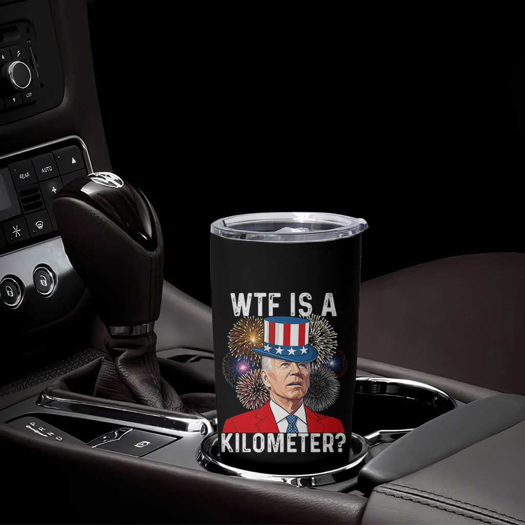 WTF is A Kilometer Tumbler Cup Funny 4th of July