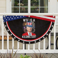 WTF is A Kilometer Patriotic Fan Flag Funny 4th of July