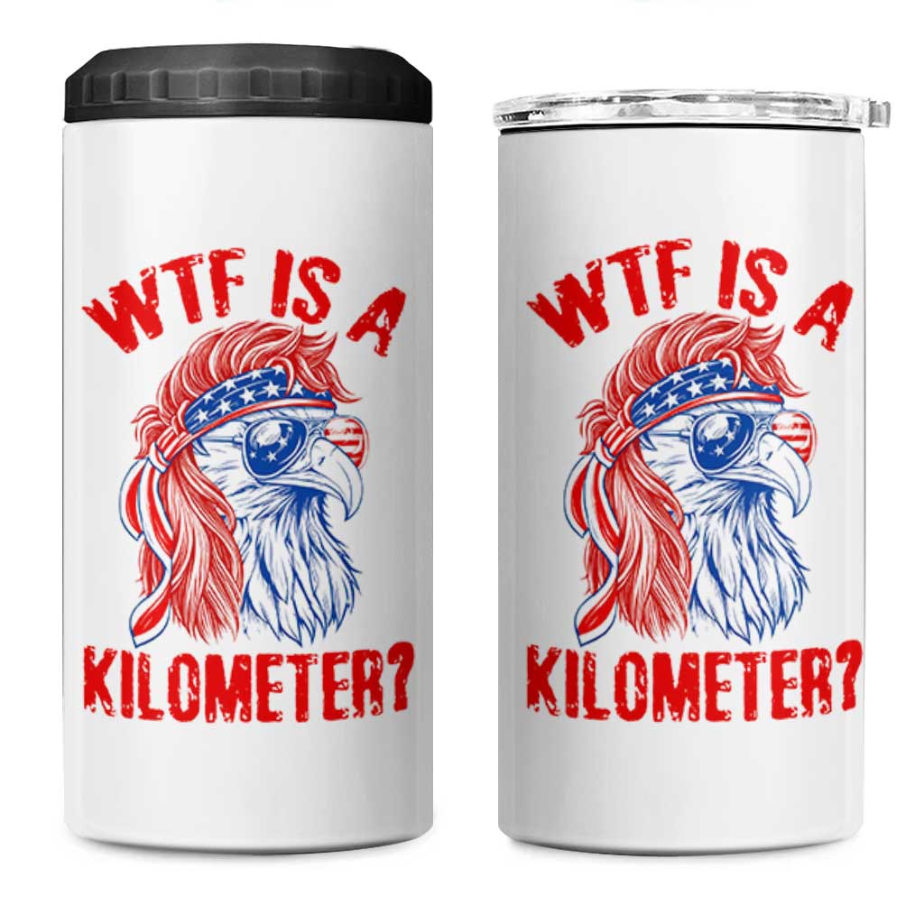 WTF is A Kilometer 4 in 1 Can Cooler Tumbler Patriotic Eagle 4th of July USA American Flag