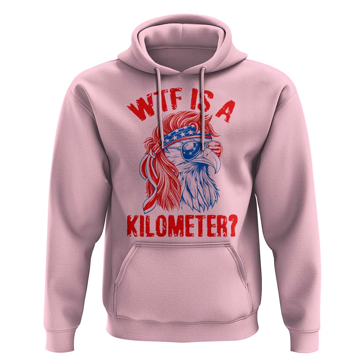 WTF is A Kilometer Hoodie Patriotic Eagle 4th of July USA American Flag