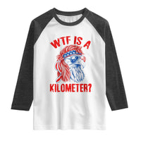 WTF is A Kilometer Raglan Shirt Patriotic Eagle 4th of July USA American Flag
