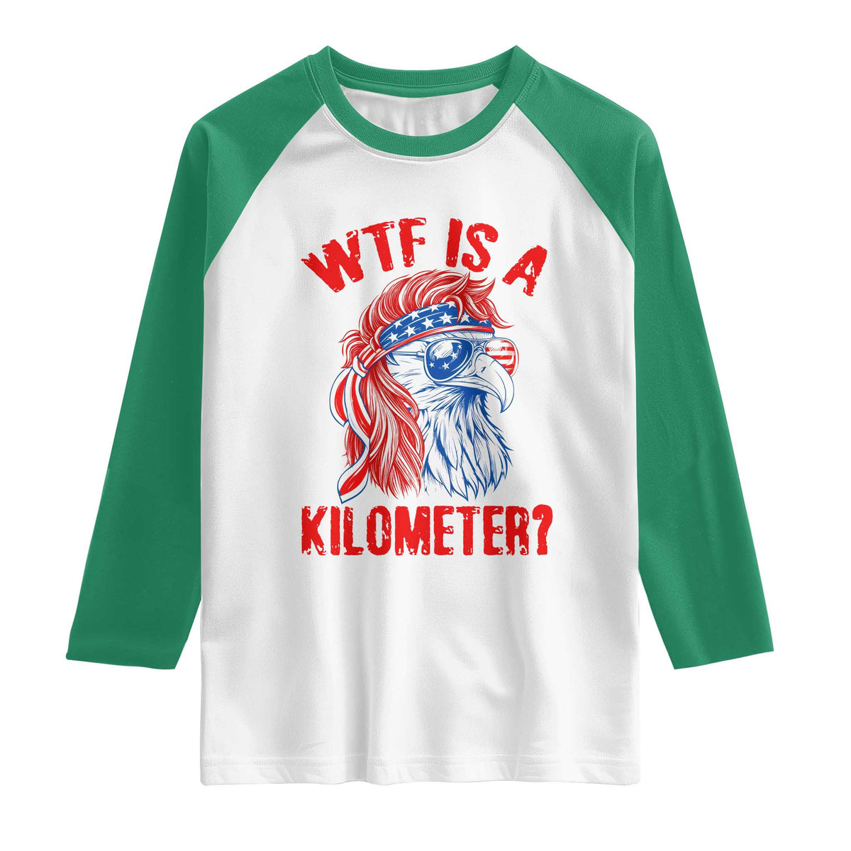 WTF is A Kilometer Raglan Shirt Patriotic Eagle 4th of July USA American Flag