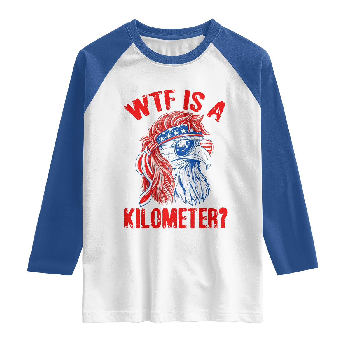 WTF is A Kilometer Raglan Shirt Patriotic Eagle 4th of July USA American Flag