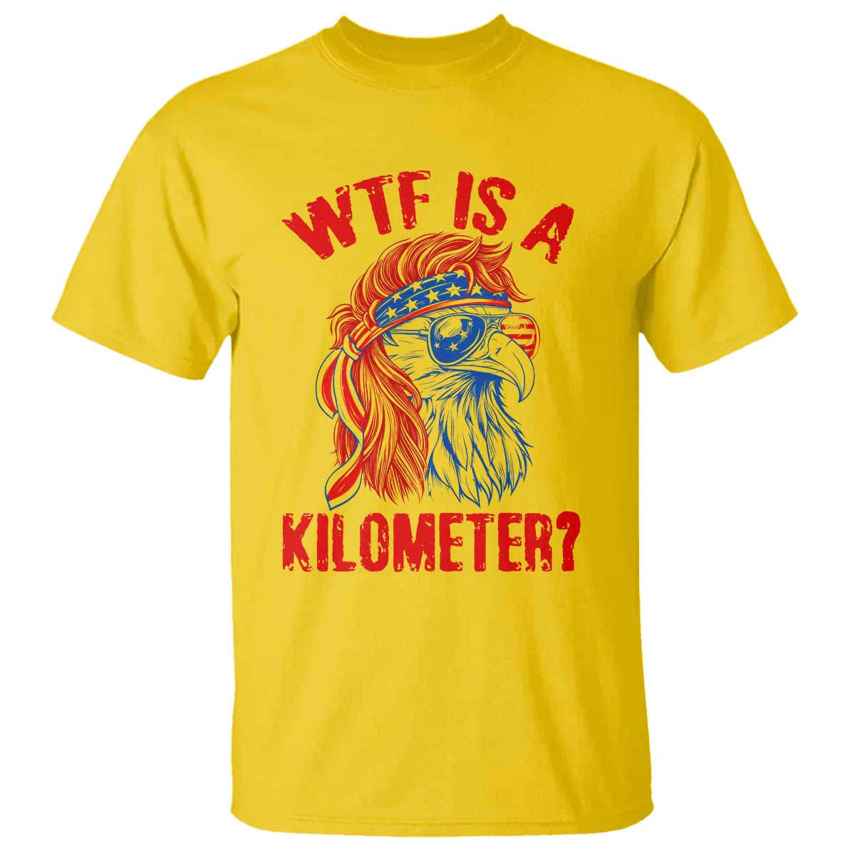 WTF is A Kilometer T Shirt Patriotic Eagle 4th of July USA American Flag