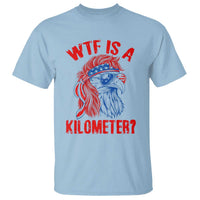 WTF is A Kilometer T Shirt Patriotic Eagle 4th of July USA American Flag