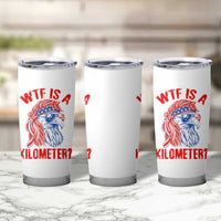 WTF is A Kilometer Tumbler Cup Patriotic Eagle 4th of July USA American Flag