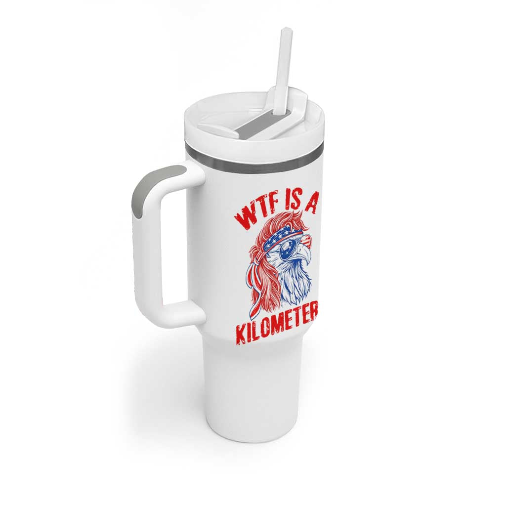 WTF is A Kilometer Tumbler With Handle Patriotic Eagle 4th of July USA American Flag