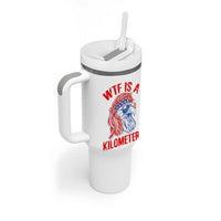 WTF is A Kilometer Tumbler With Handle Patriotic Eagle 4th of July USA American Flag