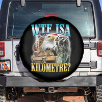 WTF is A Kilometer Spare Tire Cover Funny USA Patriotic Bootleg Meme
