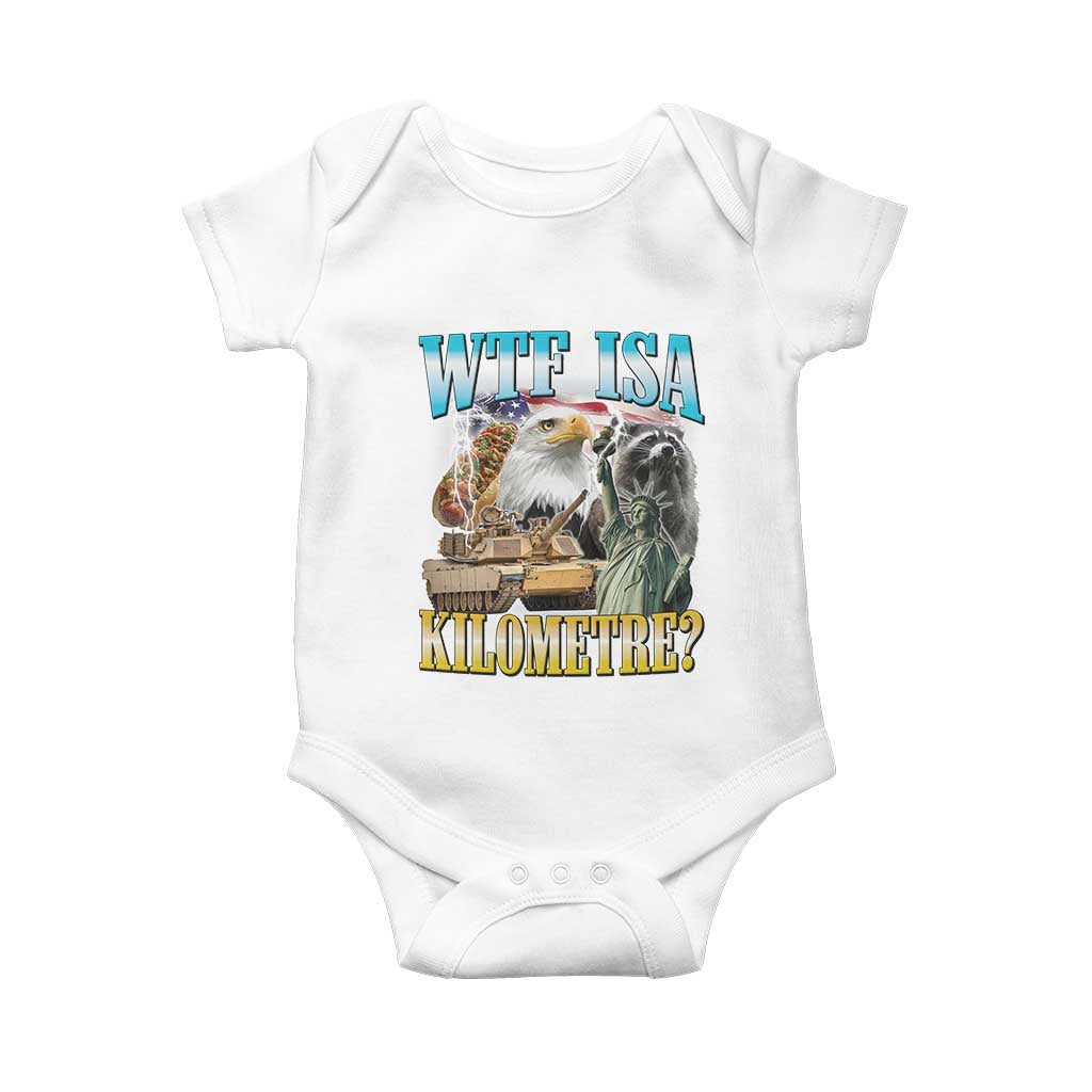 WTF is A Kilometer Baby Onesie Funny USA Patriotic Bootleg Meme